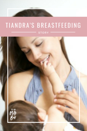 Tiandra's Breastfeeding Story