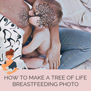 How to Make a Tree of Life Breastfeeding Photo