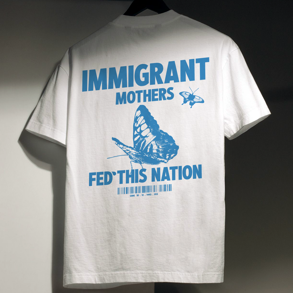 Immigrant Mothers Tee