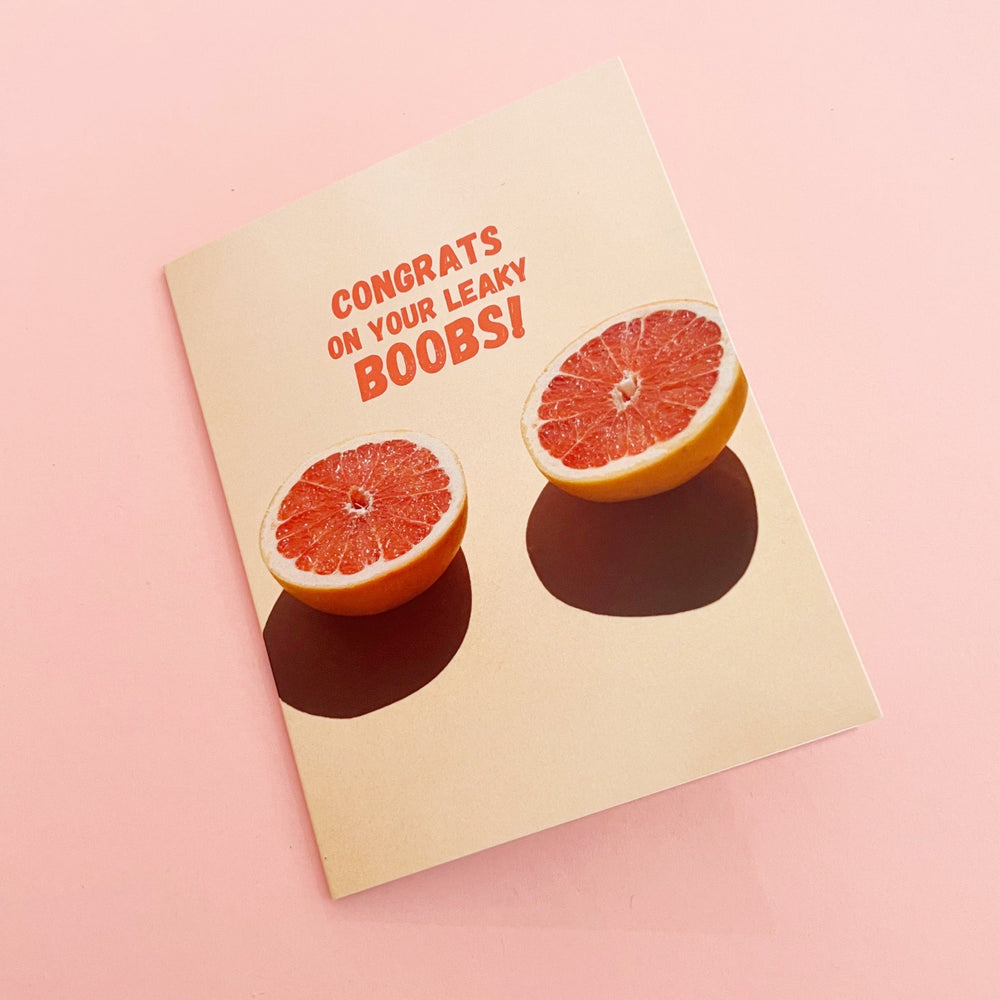 Congrats on Your Leaky Boobs Greeting Card